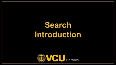 Thumbnail for entry VCU Libraries Search Introduction