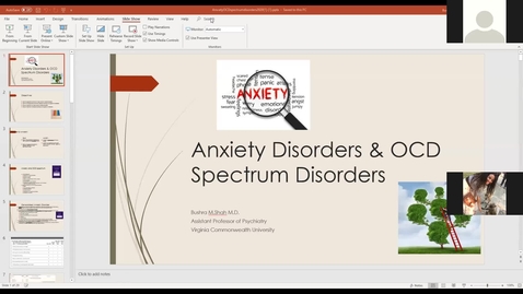 Thumbnail for entry 201202 - M2 - 11am - MBB - Anxiety, Obsessive-Compulsive and Related Disorders - Shah