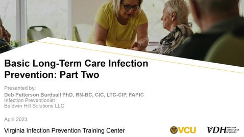 Thumbnail for Infection Prevention and Control Strategies in Long-Term Care Part 2