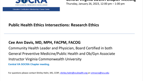 Thumbnail for Central VA SOCRA Chapter Meeting - Public Health Ethics Intersections:  Research Ethics