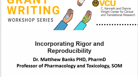 Thumbnail for Incorporating Rigor and Reproducibility Into Your NIH Grant Application