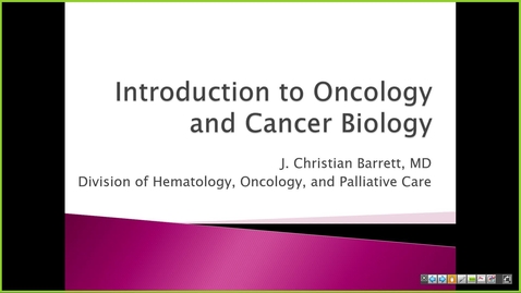 Thumbnail for 250113  - M1 - MARR - 10am - Introduction to Oncology &amp; Cancer Biology + Oncogenes  -  Barrett  + Quillin