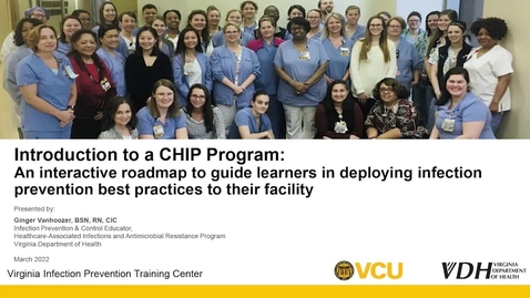 Thumbnail for Introduction to the Champions of Infection Prevention (CHIP) &quot;Train-the-Trainer&quot; Model