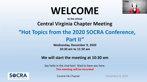 Thumbnail for entry Central VA SOCRA Chapter:  Hot Topics from the 2020 SOCRA Conference - Part II