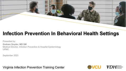 Thumbnail for entry Infection Prevention and Control in Behavioral Health Settings