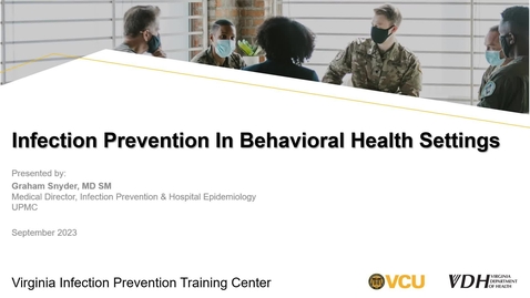 Thumbnail for Infection Prevention and Control in Behavioral Health Settings
