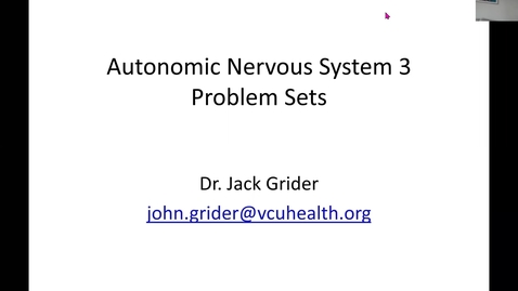 Thumbnail for 200925-8am-M1-PHYS-Autonomics Physiology 3 - Problem Solving-Grider