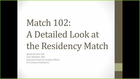 Thumbnail for entry 210802 - M2 - 8am - Orientation - Match 102: Overview of the Residency Match Algorithm - Woleben