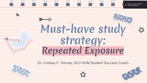 Thumbnail for entry Study Strategy: Repeated Exposure