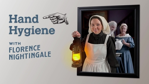 Thumbnail for entry Hand Hygiene with Florence Nightingale