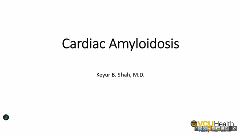 Thumbnail for 250821 - M2 - CARD - 8am - Amyloid WITH Patient Presentation - Shah