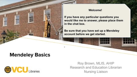 Thumbnail for Mendeley Basics - March 20, 2022 - Roy Brown