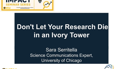 Thumbnail for Don't Let Your Research Die in an Ivory Tower with Sara Serritella (1/21/26)