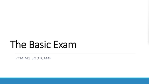 Thumbnail for 250728 - M1 - PCM - The Basic Exam