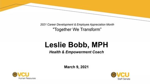 Thumbnail for entry How to be Outcome Oriented: Maintaining Positive Relationships in a Virtual Workplace - Leslie Bobb - 3.9.2021