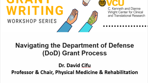 Thumbnail for entry Navigating The Department of Defense (DoD) Grant Process