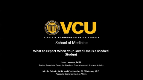 Thumbnail for entry 220805 - M1 - 9am - What to Expect When Your Loved One is a Medical Student