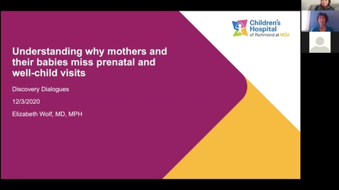 Thumbnail for entry Discovery Dialogues-Understanding why mothers and their babies miss prenatal and well-child visits