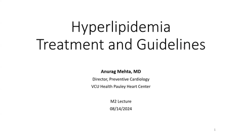 Thumbnail for 240814 - 9AM - M2 - CARD - Hyperlipidemia treatment and guidelines
