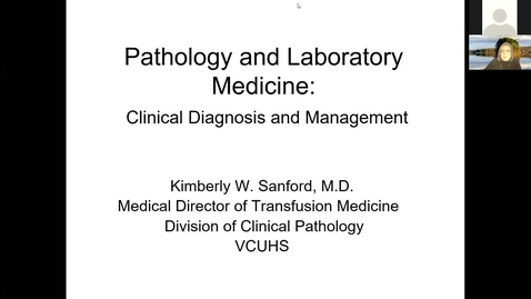 Thumbnail for entry 201211 - M1 - 8am - FOD - Lab Values and Practice of Pathology - Sanford