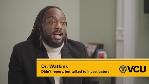 Thumbnail for Dr. Watkins - Didn't report, but talked to investigators