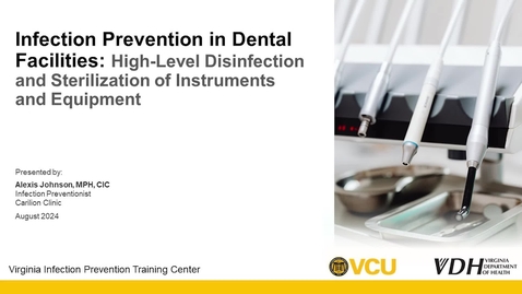 Thumbnail for High-level Disinfection and Sterilization of Instruments &amp; Equipment in Dental Facilities
