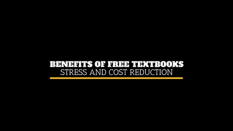 Thumbnail for entry Benefits of Free Textbooks: Stress and Cost Reduction
