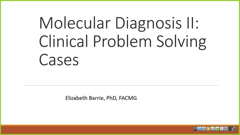 Thumbnail for 240827  - M1 - MBHD - 10am - Molecular Diagnosis 2: Clinical Problem Solving + Prenatal Genetics - Barrie + Causey