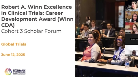 Thumbnail for Winn CDA Cohort 3 Year 2 Scholar Forum (6/12/25)