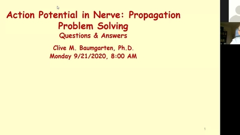Thumbnail for 200921 - M1 - 8am - PHYS - Action Potentials in Nerve Propagation Problem Solving - Baumgarten