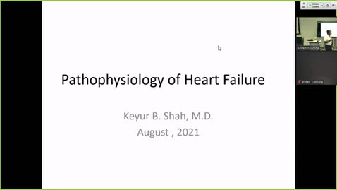 Thumbnail for entry 210827 - M2 - 8am - CARD - Pathophysiology of Heart Failure 1 &amp; 2 - Shah
