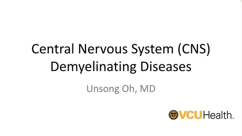 Thumbnail for 251205 - M2 - NRS - 8am - CNS Demyelinating Diseases including MS and Pathology + CNS Demyelinating Diseases including MS and Pathology - Oh + Dixit