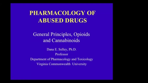 Thumbnail for entry 220121 - M2 - 10am - BHS - General Principles, Opioids, and Cannabinoids + Tobacco, Alcohol &amp; Depressants - Selley