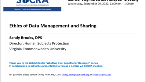 Thumbnail for entry Central VA SOCRA Chapter Meeting - Ethics of Data Management and Sharing