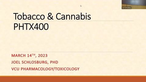 Thumbnail for PHTX 400 Lecture 14 Tobacco and Marijuana