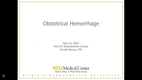 Thumbnail for 250516 - M1 - REP - 10am - Obstetrical Bleeding + Hypertension and Pregnancy - Ramus