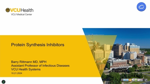 Thumbnail for 241021  - M1 - I&amp;I - 10am - Antibacterials: Inhibitors of Protein Synthesis + Clinical Correlation: Bacterial Pneumonia - Rittmann + Warner