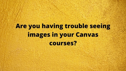 Thumbnail for entry Images in Canvas