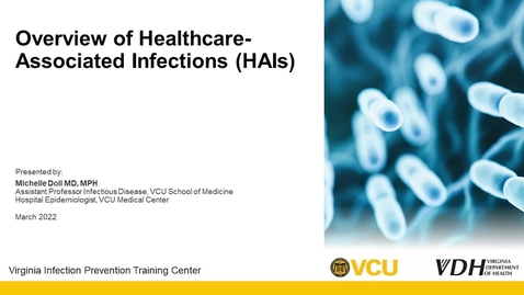 Thumbnail for Overview of Healthcare-Associated Infections (HAIs)