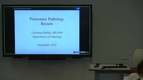 Thumbnail for 240925 - M2 - 8AM - PULM -  Pulmonary Pathology Review