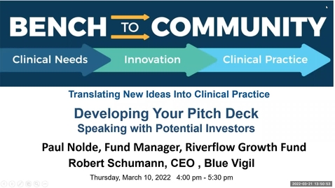 Thumbnail for Bench to Community Seminar - Series 2, Seminar 7: Developing a Pitch Deck