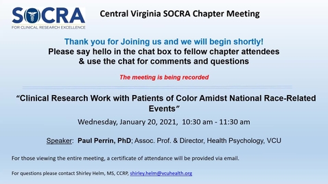 Thumbnail for Central VA SOCRA Chapter:  Clinical Research Work with Patients of Color Amidst National Race-Related Events