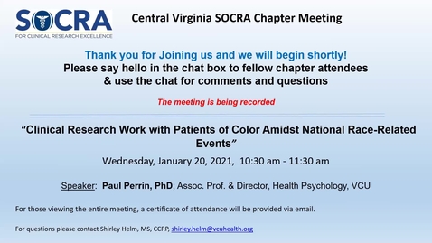 Thumbnail for entry Central VA SOCRA Chapter:  Clinical Research Work with Patients of Color Amidst National Race-Related Events