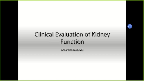 Thumbnail for 241003 - M2 - 10AM - RENL - Clinical Evaluation of Renal Function