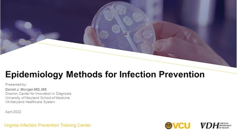 Thumbnail for Epidemiology Methods for Infection Prevention