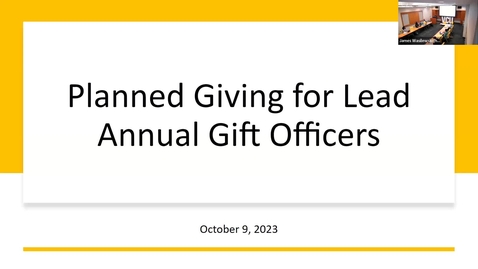 Thumbnail for LAGO Team Meeting - 10/9/2023 - Training Session - Gift Planning for LAGOs - Ann Deppman, AVP Gift Planning
