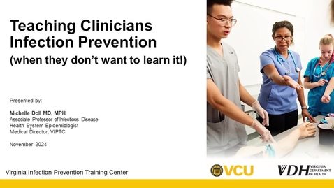Thumbnail for Teaching Clinicians Infection Prevention (Nov 2024)
