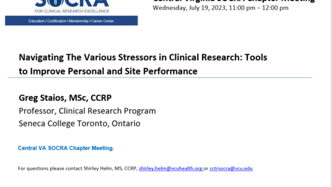 Thumbnail for Central VA SOCRA Chapter - Navigating The Various Stressors in Clinical Research:  Tools to Improve Personal and Site Performance