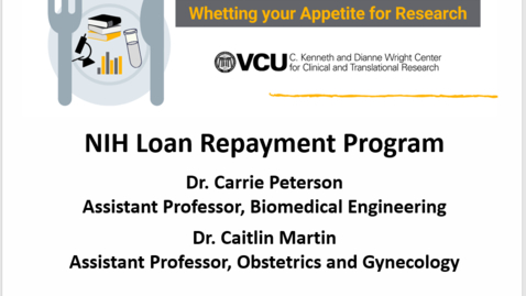 Thumbnail for Whetting Your Appetite For Research - Lunch Series - NIH Loan Repayment Program
