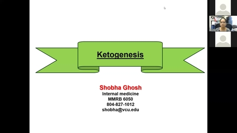 Thumbnail for entry 210331 - M1 - 9am - ENDO - Biochemistry Ketogenesis - Ghosh